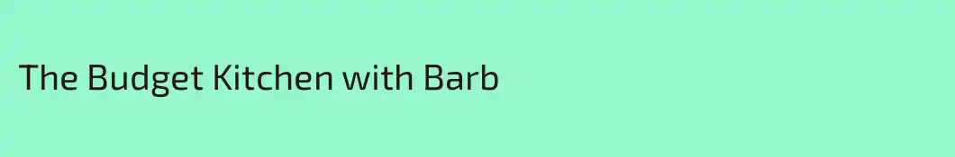 The Budget Kitchen with Barb